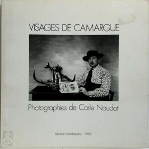 Visages de Camargue - Carle Naudot