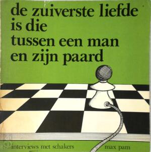 De zuiverste liefde is die tussen een man en zijn paard - Max Pam De zuiverste liefde is die tussen een man en zijn paard - Max Pam