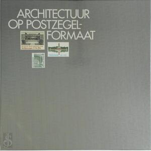 Architectuur op postzegelformaat - Wim J. van Heuvel