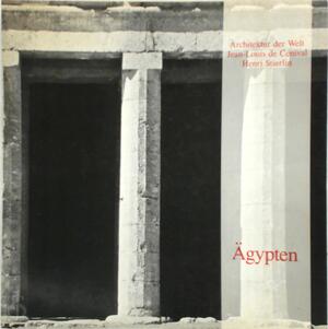Ägypten - Jean-Louis de Cenival, Henri Stierlin