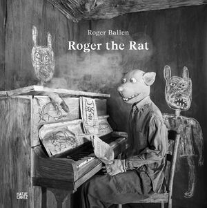 Roger Ballen – Roger the Rat - 