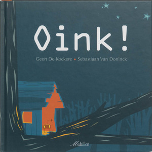Oink ! - Geert de Kockere Oink ! - Geert de Kockere