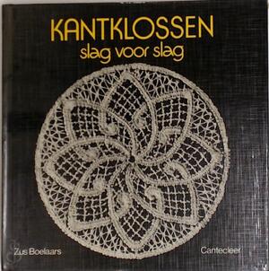 Kantklossen slag voor slag - Z. Boelaars Kantklossen slag voor slag - Z. Boelaars