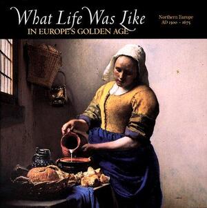 What life was like in Europe's Golden Age - What life was like in Europe's Golden Age -