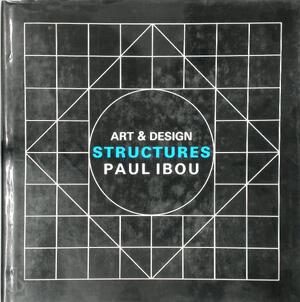 Structures - Paul Ibou Structures - Paul Ibou