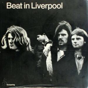 Beat in Liverpool - Juergen Seuss, Gerold Dommermuth, Hans Maier Beat in Liverpool - Juergen Seuss, Gerold Dommermuth, Hans Maier