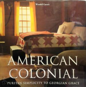American Colonial - Wendell Garrett