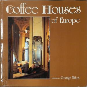 Coffee Houses of Europe - Manfred Hamm [Photographs], Jürgen Boettcher