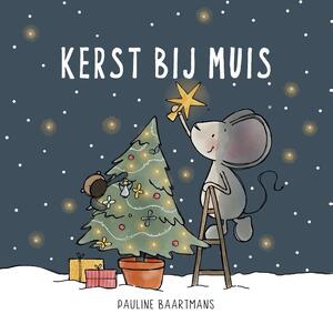 Kerst bij Muis - Pauline Baartmans