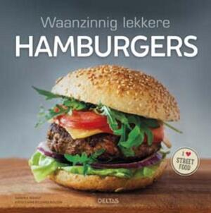 Waanzinnig lekkere hamburgers - Sandra Mahut Waanzinnig lekkere hamburgers - Sandra Mahut