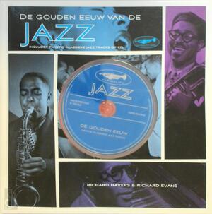 De gouden eeuw van de Jazz - Richard Havis, Richard Evans De gouden eeuw van de Jazz - Richard Havis, Richard Evans