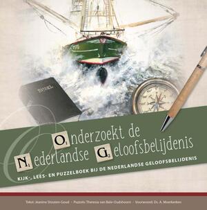 Set Onderzoekt de Nederlandse Geloofsbelijdenis + werkschrift - Jeanine Stouten-Goud, Mj Ruissen Set Onderzoekt de Nederlandse Geloofsbelijdenis + werkschrift - Jeanine Stouten-Goud, Mj Ruissen