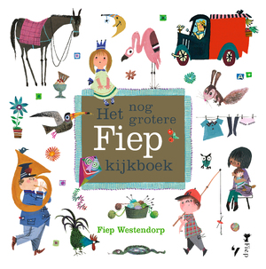 Het nog grotere Fiep kijkboek - Fiep Westendorp
