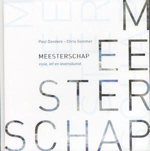 Meesterschap - Paul Donders, Chris Sommer Meesterschap - Paul Donders, Chris Sommer