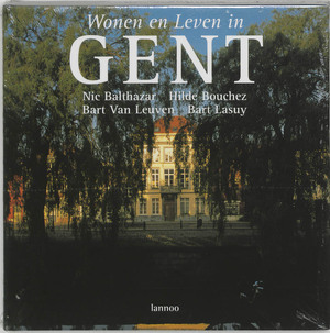 Wonen en leven in Gent - Nic Balthazar Wonen en leven in Gent - Nic Balthazar