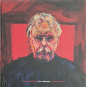 Verbeelding Fred ten Tusscher imagination - W. van der Beek Verbeelding Fred ten Tusscher imagination - W. van der Beek