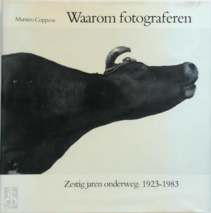 Waarom fotograferen - Martien Coppens