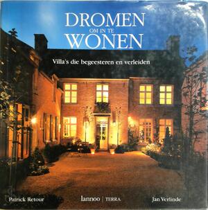 Dromen om in te wonen - Jan Verlinde, Patrick Retour