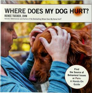 Where Does My Dog Hurt - Renee Tucker