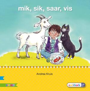 Mik, Sik, Saar, Vis - Auteursgroep Zwijsen Mik, Sik, Saar, Vis - Auteursgroep Zwijsen