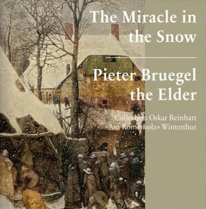 The miracle in the snow pieter bruegel the elder - Kerstin Richter