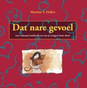 Dat nare gevoel - Martine F. Delfos Dat nare gevoel - Martine F. Delfos