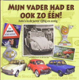 Mijn vader had er ook zo een! - Jack Botermans, Di Lan-Sun Mijn vader had er ook zo een! - Jack Botermans, Di Lan-Sun