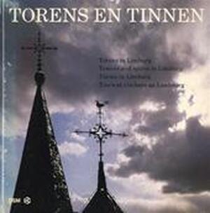Torens en tinnen - Jan Joseph Marie Timmers, Math Grubben Torens en tinnen - Jan Joseph Marie Timmers, Math Grubben