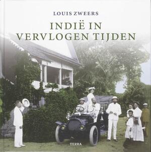 Indie in vervlogen tijden - L. Zweers Indie in vervlogen tijden - L. Zweers