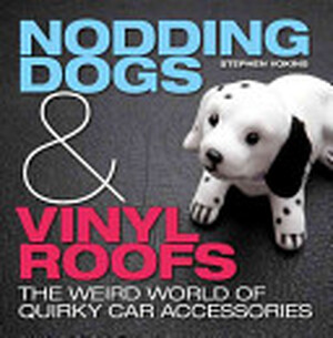 Nodding Dogs & Vinyl Roofs - Stephen Vokins
