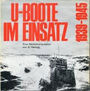 U-Boote im Einsatz - Bodo Herzog U-Boote im Einsatz - Bodo Herzog