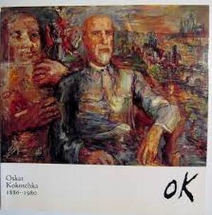 Oskar Kokoschka, 1886-1980 - Oskar Kokoschka Oskar Kokoschka, 1886-1980 - Oskar Kokoschka