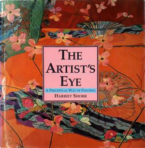 The Artist's Eye - Harriet Shorr The Artist's Eye - Harriet Shorr