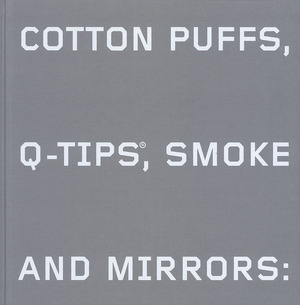 Ed Ruscha – Cotton Puffs, Q–Tips, Smoke & Mirrors - Ed Ruscha – Cotton Puffs, Q–Tips, Smoke & Mirrors -