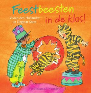 Feestbeesten in de klas! - Vivian den Hollander Feestbeesten in de klas! - Vivian den Hollander