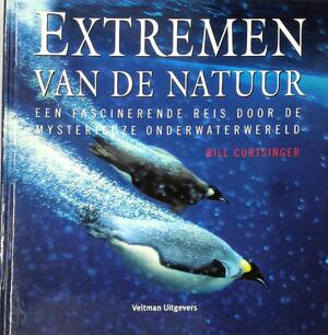Extremen van de natuur - Bill Curtsinger, Marry Assenberg, Textcase