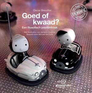 Goed of kwaad? - Oscar Brenifier Goed of kwaad? - Oscar Brenifier