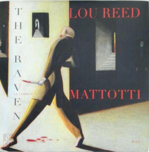 Le Corbeau / The Raven - Lou Reed, Lorenzo Mattotti