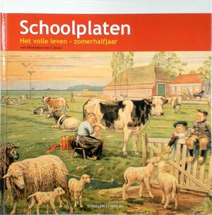 Schoolplaten: Het volle leven - zomerhalfjaar - F. van Dulmen