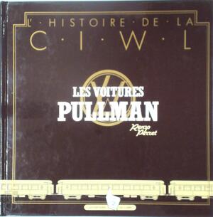 Les voitures Pullman - Renzo Perret Les voitures Pullman - Renzo Perret