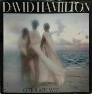 Geträumte Welt - David Hamilton - Robert Gordon Geträumte Welt - David Hamilton - Robert Gordon
