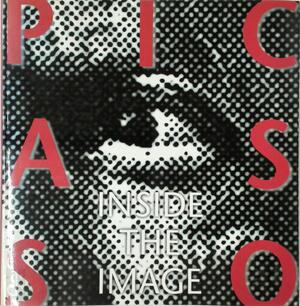 Picasso, Inside the Image - Pablo Picasso, Janie Cohen