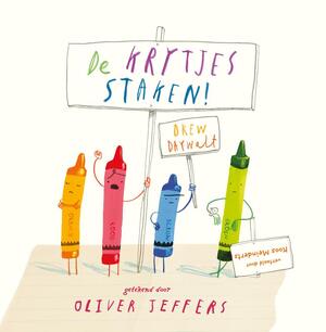 De krijtjes staken - Drew Daywalt De krijtjes staken - Drew Daywalt