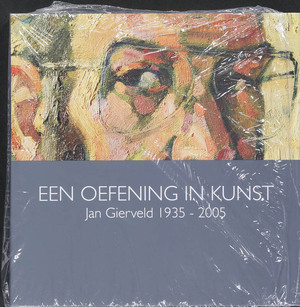 Een oefening in kunst - J. Gierveld