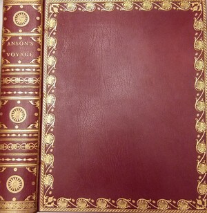 A Voyage Round the World in the Years MDCCXL, I, II, III, IV. Compiled From Papers and other Materials of the Right Honourable George Lord Anson, and published under his Direction, By Richard Walter, M.A. Chaplain of his Majesty's Ship the Centurion, in t - George Anson A Voyage Round the World in the Years MDCCXL, I, II, III, IV. Compiled From Papers and other Materials of the Right Honourable George Lord Anson, and published under his Direction, By Richard Walter, M.A. Chaplain of his Majesty's Ship the Centurion, in t - George Anson