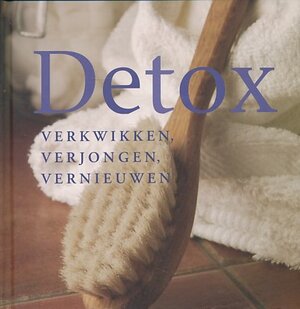 Detox - Sara Rose, Nienke van der Hoeven, Aafke Boerma Detox - Sara Rose, Nienke van der Hoeven, Aafke Boerma