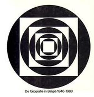 De Fotografie in Belgie 1940 - 1980 - Provinciaal Museum voor Kunstambachten. Deurne Anvers