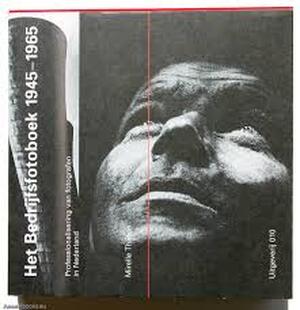Het Bedrijfsfotoboek 1945-1965 - Mirelle Thijssen