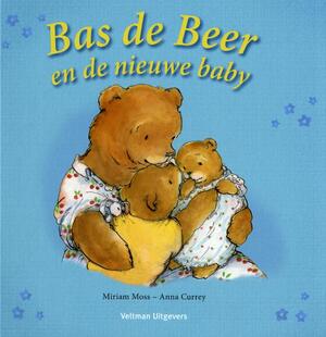 Bas de Beer en de nieuwe baby - Miriam Moss