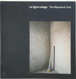 La Ligne Volage - Edgar Martins